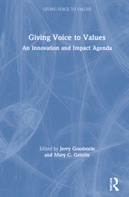 Giving Voice to Values (An Innovation and Impact Agenda) by Jerry Goodstein, Mary Gentile, 9780367768331
