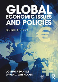 Global Economic Issues and Policies by Joseph P. Daniels, David D. VanHoose, 9781138244177