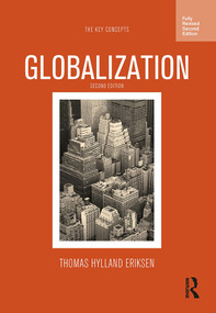 Globalization (The Key Concepts) by Thomas Hylland Eriksen, 9780857857279
