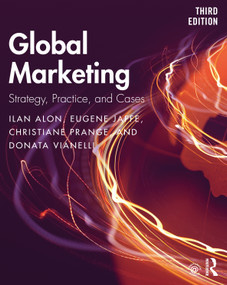 Global Marketing (Strategy, Practice, and Cases) by Ilan Alon, Eugene Jaffe, Christiane Prange, Donata Vianelli, 9780367196097