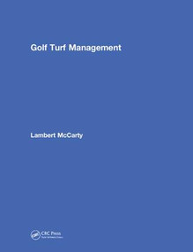 Golf Turf Management by Lambert McCarty, 9781138584068