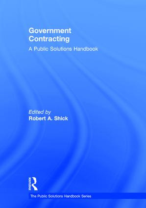 Government Contracting (A Public Solutions Handbook) by Robert Shick, 9781138921450