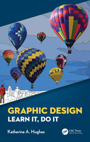 Graphic Design (Learn It, Do It) by Katherine A. Hughes, 9780367075361