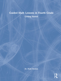 Guided Math Lessons in Fourth Grade (Getting Started) by Nicki Newton, 9780367770570