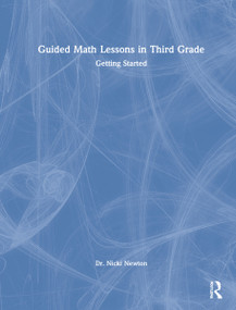 Guided Math Lessons in Third Grade (Getting Started) by Nicki Newton, 9780367770518