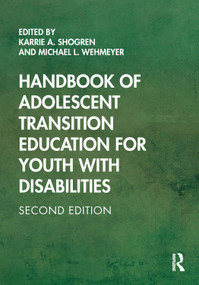 Handbook of Adolescent Transition Education for Youth with Disabilities by Karrie A. Shogren, Michael L. Wehmeyer, 9780367188016