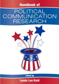 Handbook of Political Communication Research by Lynda Lee Kaid, 9780805837742