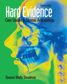 Hard Evidence (Case Studies in Forensic Anthropology) by Dawnie Wolfe Steadman, 9780136050735