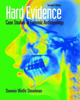 Hard Evidence (Case Studies in Forensic Anthropology) by Dawnie Wolfe Steadman, 9781138403819