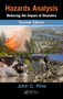 Hazards Analysis (Reducing the Impact of Disasters, Second Edition) by John C. Pine, 9781482228915
