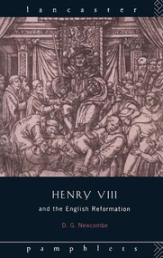 Henry VIII and the English Reformation by David G Newcombe, 9781138133136