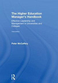 The Higher Education Manager's Handbook (Effective Leadership and Management in Universities and Colleges) by Peter McCaffery, 9780815370277