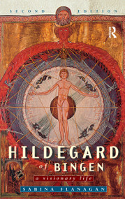 Hildegard of Bingen (A Visionary Life) by Sabina Flanagan, 9781138153240