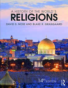 A History of the World's Religions by David S. Noss, Blake R. Grangaard, 9781138211698