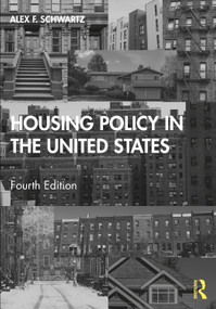 Housing Policy in the United States by Alex F. Schwartz, 9780367563912