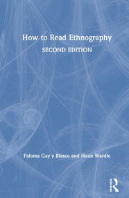 How to Read Ethnography by Paloma Gay Blasco, Huon Wardle, 9781138126244