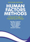 Human Factors Methods (A Practical Guide for Engineering and Design) by Daniel Jenkins, Neville A. Stanton, Paul Salmon, Laura A. Rafferty, Guy H Walker, Chris Baber, 9781409457541