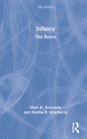 Infancy (The Basics) by Marc H. Bornstein, Martha E. Arterberry, 9781032001142
