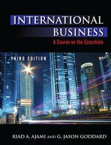 International Business (Theory and Practice) by Riad Ajami, Jason G Goddard, 9781138172258