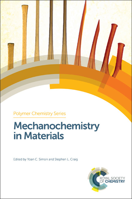 Mechanochemistry in Materials by Yoan C Simon, Stephen L Craig, 9781782621461