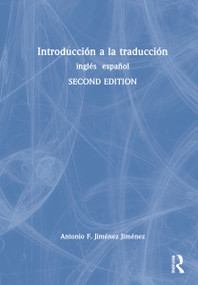 Introducción a la traducción (inglés < > español) by Antonio F. Jiménez Jiménez, 9780367635701
