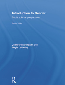 Introduction to Gender (Social Science Perspectives) by Jennifer Marchbank, Gayle Letherby, 9780415733885