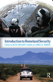 Introduction to Homeland Security by Keith Gregory Logan, James D. Ramsay, 9780367316341