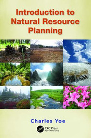 Introduction to Natural Resource Planning by Charles Yoe, 9781138401501