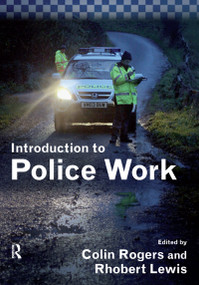 Introduction to Police Work by Colin Rogers, Rhobert Lewis, 9781138178175