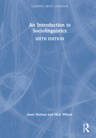 An Introduction to Sociolinguistics by Janet Holmes, Nick Wilson, 9780367421120