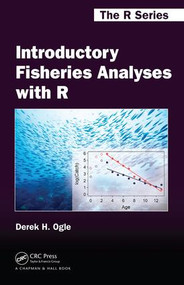 Introductory Fisheries Analyses with R by Derek H. Ogle, 9781482235203