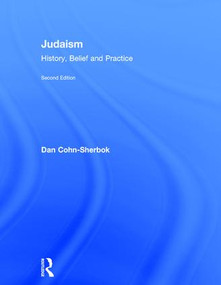 Judaism (History, Belief and Practice) by Dan Cohn-Sherbok, 9781138912205