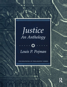 Justice: An Anthology by Louis P. Pojman, 9780131835160