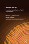 Justice for All (Promoting Social Equity in Public Administration) by Norman J. Johnson, James H Svara, 9780765630254