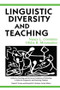Linguistic Diversity and Teaching by Nancy L. Commins, Ofelia B. Miramontes, 9781138406865