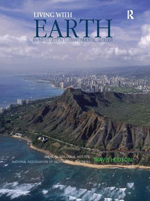 Living with Earth (An Introduction to Environmental Geology) by Travis Hudson, 9781138424463