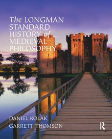 The Longman Standard History of Medieval Philosophy by Garrett Thomson, Daniel Kolak, 9781138451643