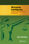 Managing Intelligence (A Guide for Law Enforcement Professionals) by John Buckley, 9781138458574