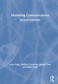 Marketing Communications by Lynne Eagle, Barbara Czarnecka, Stephan Dahl, Jenny Lloyd, 9781138331822
