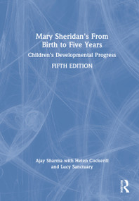 Mary Sheridan's From Birth to Five Years (Children's Developmental Progress) by Ajay Sharma, Helen Cockerill, Lucy Sanctuary, 9780367522520