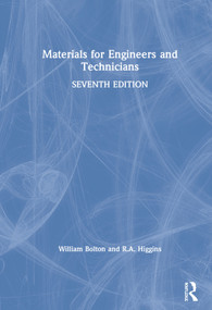 Materials for Engineers and Technicians by William Bolton, R.A. Higgins, 9780367535490