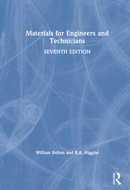 Materials for Engineers and Technicians by William Bolton, R.A. Higgins, 9780367535490