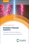Healable Polymer Systems (Fundamentals, Synthesis and Applications) by Barnaby W Greenland, Wayne Hayes, 9781837670444