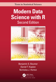Modern Data Science with R by Benjamin S. Baumer, Daniel T. Kaplan, Nicholas J. Horton, 9780367191498