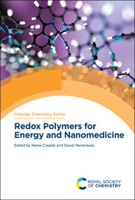 Redox Polymers for Energy and Nanomedicine by Nerea Casado, David Mecerreyes, 9781788018715