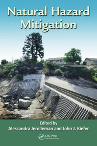 Natural Hazard Mitigation by Alessandra Jerolleman, John J. Kiefer, 9781439834930