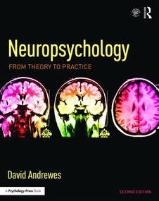 Neuropsychology (From Theory to Practice) by David Andrewes, 9781841697017