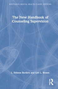 The New Handbook of Counseling Supervision by L. DiAnne Borders, Lori L. Brown, 9781032170107