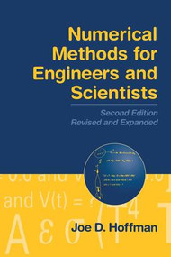Numerical Methods for Engineers and Scientists by Joe D. Hoffman, Steven Frankel, 9780824704438