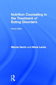 Nutrition Counseling in the Treatment of Eating Disorders by Marcia Herrin, Maria Larkin, 9780415871037